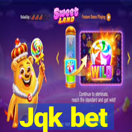 Jqk bet